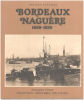 Bordeaux naguère : 192 photographies anciennes (Collection Mémoires des villes). Suffran (Michel)