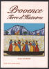 Provence : terre d'histoires. Aubert André Dédicacé