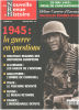 La nouvelle revue d'histoire n° 18 / 1945 : la guerre en questions. Collectif