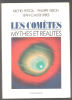 Les Comètes. Mythes et réalités. Festou Michel  Ribes Jean-Claude  Véron Philippe