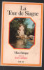 La tour de siagne. Max Stèque