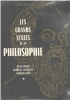 Les grands textes de la philosophie : recueil métodique. Pascal Georges