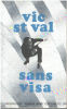Sans visa. Vic Saint Val