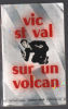 Sur un volcan. Vic Saint Val