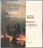 Danser les ombres. Gaudé Laurent