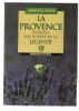 Provence écoutée aux Portes de la Légende. Pezet Maurice