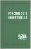 Psychologie industrielle - Traduction de l'anglais et adaptation de Renaud Sainsaulieu. Tiffin Joseph / Mccormick Ernest