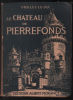 Le château de Pierrefonds (avec son plan dépliant) / introduction et guide par le capitaine Halgouet. Viollet-le-duc