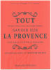 Tout Savoir Sur la Provence. Aymard Dominique  Jouan Eric