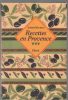 Recettes en Provence ( environ 80 recettes). Maureau A. Dédicacé