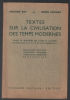 Textes sur la civilisation des temps modernes (Classe de Quatrieme des Lycees et Colleges.). Maurice Rat Pierre Richard