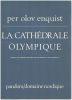 La Cathédrale olympique ou Munich 72. Enquist Per Olov