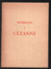 Hommage à Cézanne (32 planches pleine page). Exposition À L'orangerie Des Tuileries