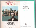 Visions fugitives. Boyd William