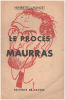 Le proces Maurras. Chandet Henriette