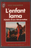 L'Enfant lama : histoire d'une réincarnation. Vicki Mackensie  colette Vlérick