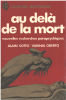 Au-delà de la mort : Nouvelles recherches parapsychiques (J'ai lu). Sotto Alain Oberto Varinia
