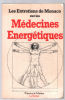 Les Entretiens de Monaco sur les médecines énergétiques. Entretiens de Monaco sur les médecines énergétiques (1985)