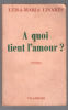 A quoi tient l'amour. Luisa-maria Linares