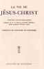 La vie de jésus-christ : textes évangéliques (illustrations de Leinweber). Vander Heeren