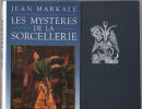 Les mystères de la sorcellerie. MARKALE JEAN