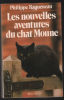 Les Nouvelles Aventures du chat Moune. Ragueneau Philippe