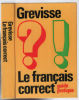 Le francais correct (guide pratique). Grevisse Maurice