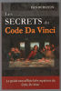 Les Secrets du Code Da Vinci. Burstein Dan  Rivest Guy