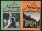 La normandie traditionnelle (complet en 2 tomes). Lechanteur Fernand