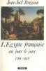 L'Égypte française au jour le jour : 1798-1801. Brégeon Jean-Joël