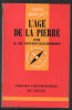 L'age de pierre : que sais je. De Sonneville-bordes