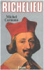 Richelieu: L'ambition et le pouvoir. Carmona Michel