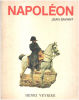 Napoléon. Jean Savant  Raymond Lalalnce