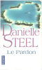 Le Pardon. STEEL Danielle  COLOMBEAU Hélène