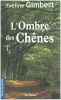 Ombre des Chenes (l'). Gimbert Yveline