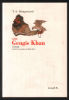 Gobi : Gengis Khan. Bringsvaerd Tor-Age