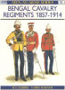 Bengal Cavalry Regiments 1857-1914. Harris Ronald  Warner Chris