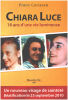Chiara Luce : 18 ans d'une vie lumineuse. Coriasco Franz  Iezzoni Emmanuel  Teyssier Jean-Paul