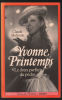 Yvonne Printemps : Le doux parfum du péché. Dufresne Claude