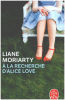 À la recherche d'Alice Love. Moriarty Liane