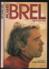 Jacques Brel (Mis en images par André Bernard). Barlatier Pierre