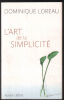 L'Art de la simplicité. LOREAU Dominique