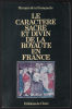 Le Caractère Sacré et Divin De La Royauté En France. Marquis De La Franquerie