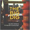 The Big Dig. McNichol Dan  Ryan Andy