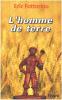 L'Homme de terre. Fottorino Eric