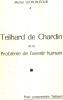 Teilhard de Chardin et le problème de l'avenir humain. Leon-dufour Michel