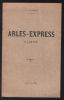 Arles - Express illustré. Flamme