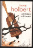 Animaux solitaires. Holbert Bruce  Gratias Jean-Paul