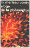 Eloge de la philosophie. Merleau-ponty