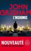 L'Insoumis. Grisham John